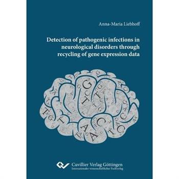 Detection of pathogenic infections in neurological disorders through recycling of gene expression data