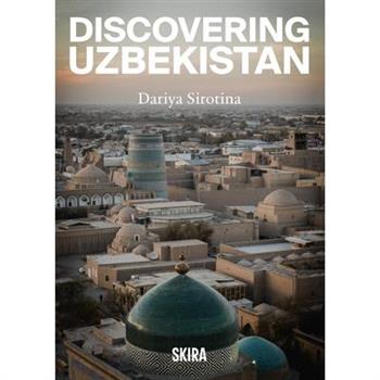 Discovering Uzbekistan