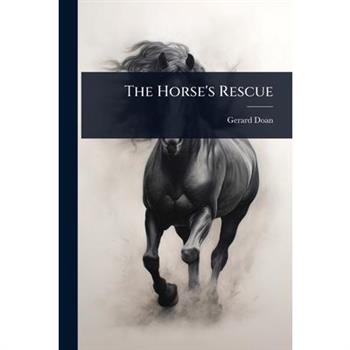 The Horse’s Rescue