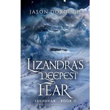 Lizandra's Deepest Fear