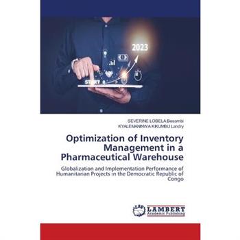 Optimization of Inventory Management in a Pharmaceutical Warehouse