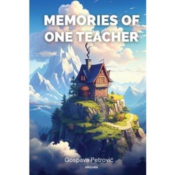 Memories of one teacher