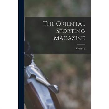The Oriental Sporting Magazine; Volume 2