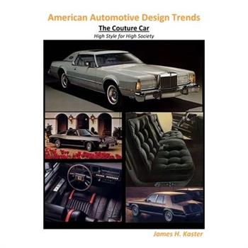 American Automotive Design Trends / The Couture Car