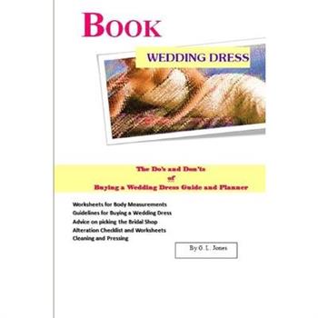 Book Wedding Dress The Do's and Don'ts of Buying a Wedding Dress Guide and Planner