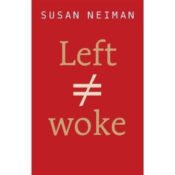 Left Is Not Woke