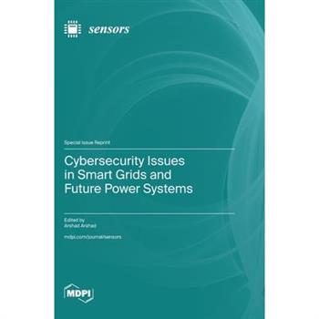 Cybersecurity Issues in Smart Grids and Future Power Systems