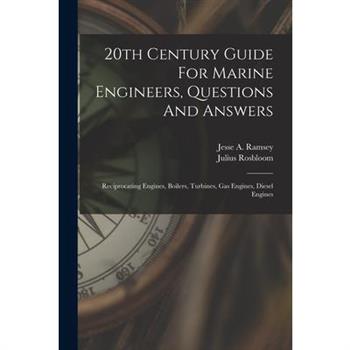 20th Century Guide For Marine Engineers, Questions And Answers