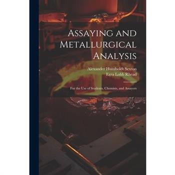 Assaying and Metallurgical Analysis