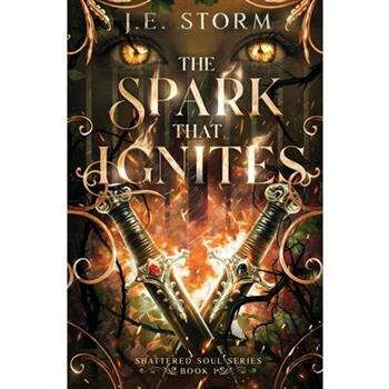 The Spark that Ignites