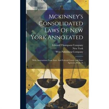 Mckinney's Consolidated Laws Of New York Annotated
