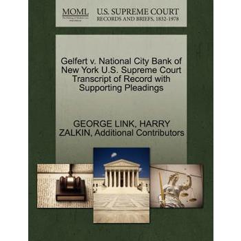Gelfert V. National City Bank of New York U.S. Supreme Court Transcript of Record with Supporting Pleadings