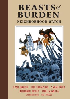 Beasts of Burden 2 - Neighborhood Watch