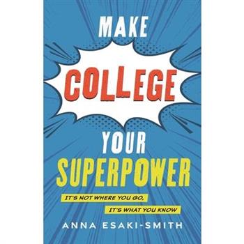 Make College Your Superpower