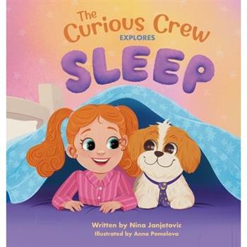 The Curious Crew Explores Sleep