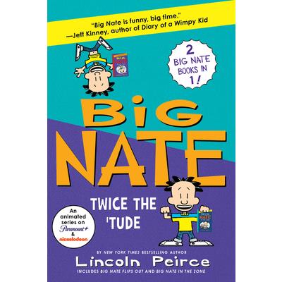 Big Nate: Twice the ’Tude