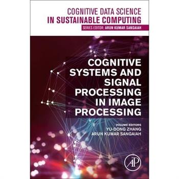 Cognitive Systems and Signal Processing in Image Processing