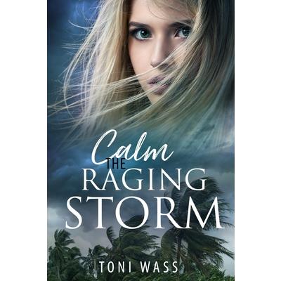 Calm the Raging Storm