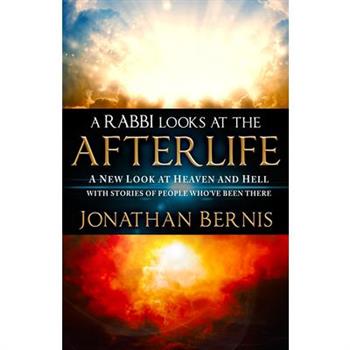 A Rabbi Looks at the Afterlife