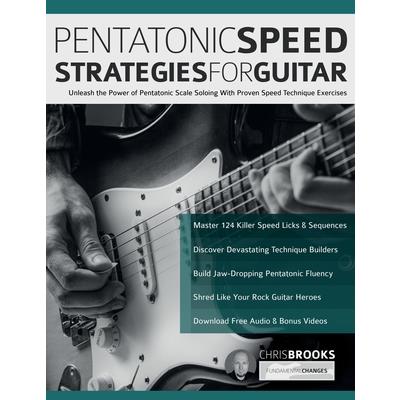 Pentatonic Speed Strategies For Guitar