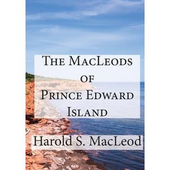 The MacLeods of Prince Edward Island