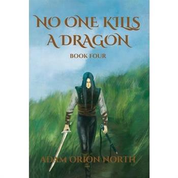 No One Kills A Dragon