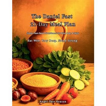 The Daniel Fast 21-Day Meal Plan