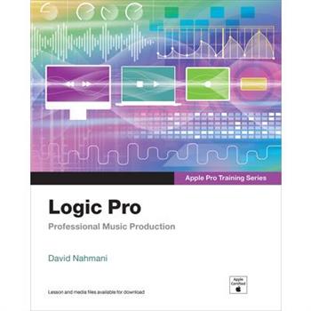 Logic Pro - Apple Pro Training Series