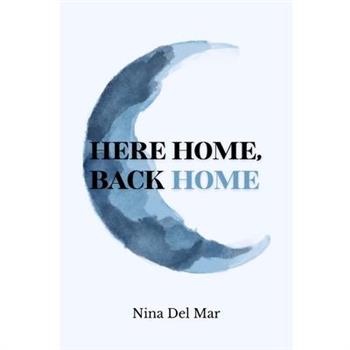 Here home, back home