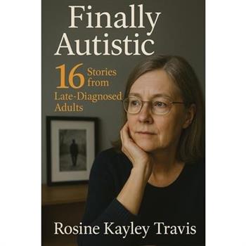 Finally Autistic