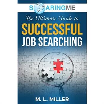 SoaringME The Ultimate Guide to Successful Job Searching