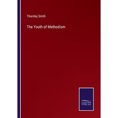 The Youth of Methodism