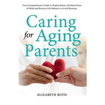 Caring For Aging Parents