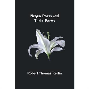 Negro Poets and Their Poems