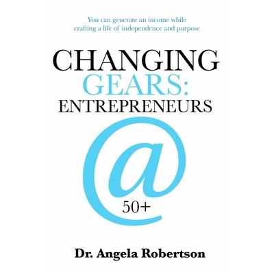Changing Gears Entrepreneurs @ 50+