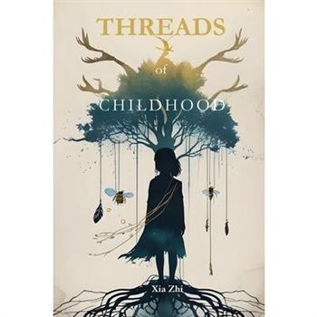 Threads of Childhood