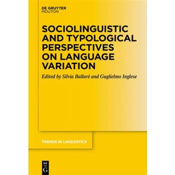 Sociolinguistic and Typological Perspectives on Language Variation