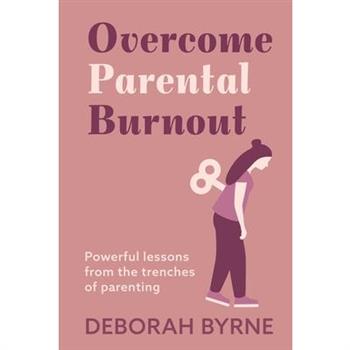 Overcome Parental Burnout