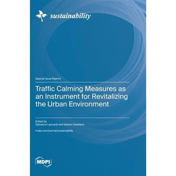 Traffic Calming Measures as an Instrument for Revitalizing the Urban Environment