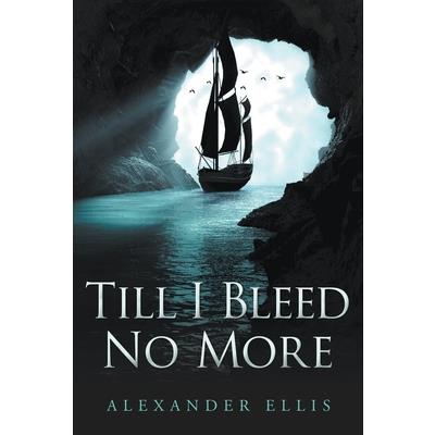 Till I Bleed No More
