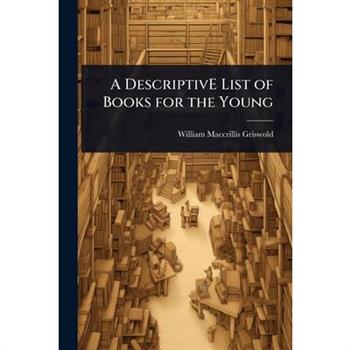 A DescriptivE List of Books for the Young