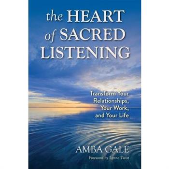 The Heart of Sacred Listening