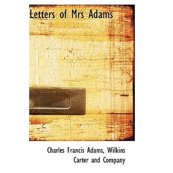 Letters of Mrs Adams