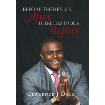 Before There's an After There Has to Be a Before