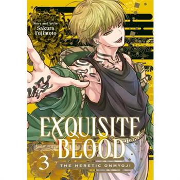 Exquisite Blood: The Heretic Onmyoji 03