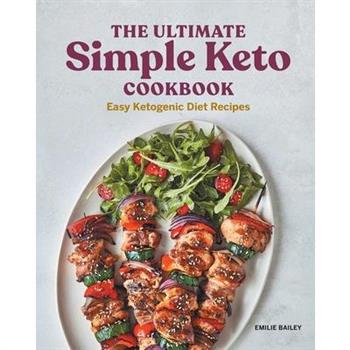 The Ultimate Simple Keto Cookbook