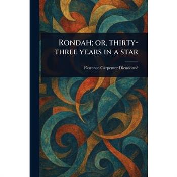 Rondah; or, Thirty-three Years in a Star