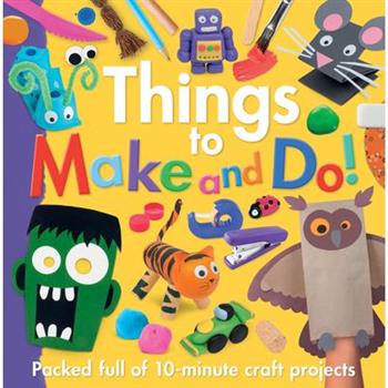 Things to Make and Do!