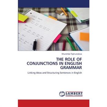The Role of Conjunctions in English Grammar