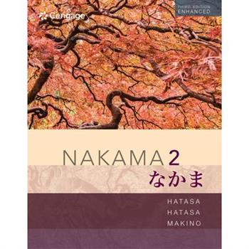 Bundle: Nakama 2 Enhanced: Intermediate Japanese: Communication, Culture, Context, Student Text + Student Activities Manual + Mindtap, 1 Term Printed Access Card